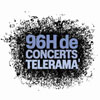 96H de concerts Telerama • 1 place achetée = 1 place offerte