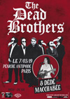 The Dead Brothers + Dédé Macchabée