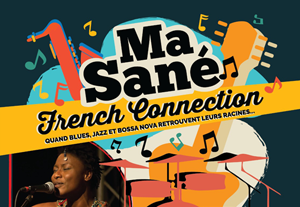 Ma Sané french connection