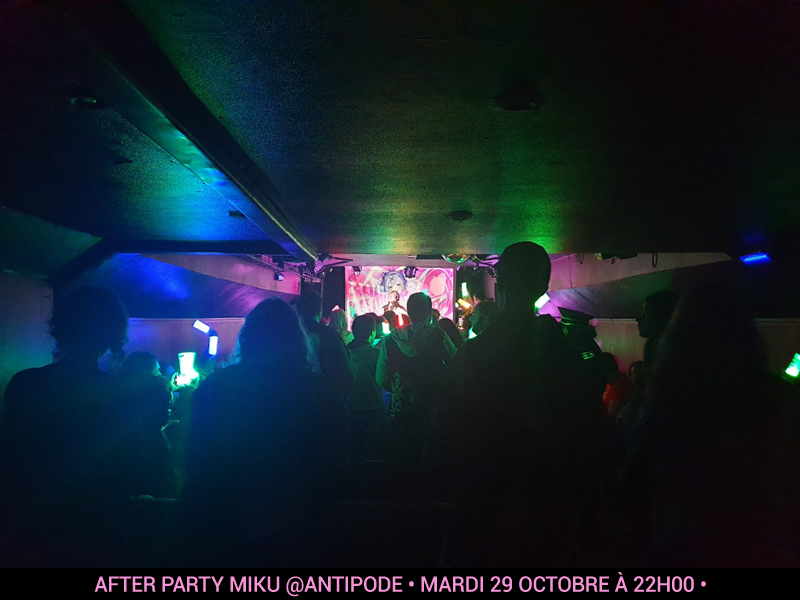 After Party Miku @Antipode • Mardi 29 octobre 2024 •