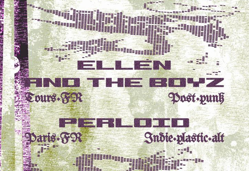 Ellen and the boyz + Perloïd