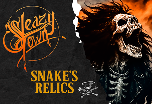 Sleazy Town + Snake's Relics