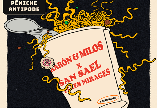 San Sael et Les Mirages + Aaron y Milos