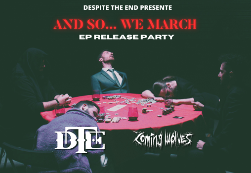 Despite The End + Coming wolves